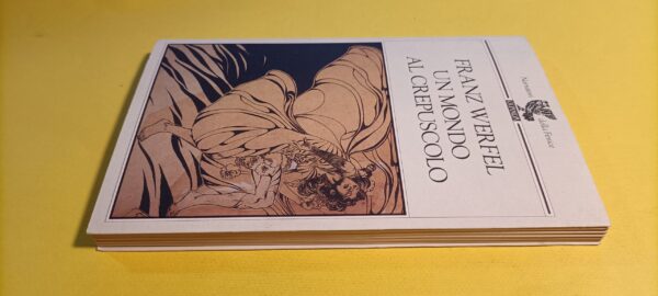 Franz Werfel, Un mondo al crepuscolo, Guanda - 1^ ed. 1994 - immagine 4
