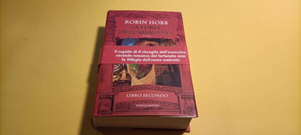 Robin Hobb, La furia dell'assassino, Fanucci - 1^ ed. 2008