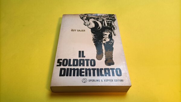 Guy Sajer, Il soldato dimenticato, Sperling & Kupfer - 1^ ed. 1972