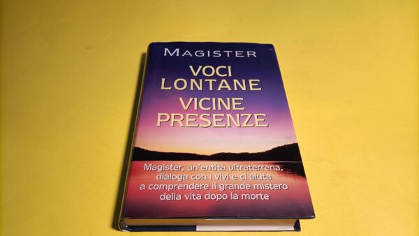 Magister, Voci lontane, vicine presenze, Mondolibri