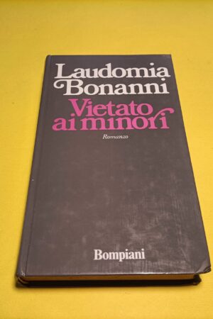Laudomia Bonanni, Vietato ai minori, Bompiani - 1^ ed. 1974