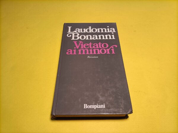 Laudomia Bonanni, Vietato ai minori, Bompiani - 1^ ed. 1974