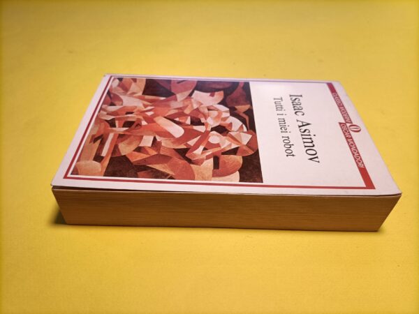 Isaac Asimov, Tutti i miei robot, Oscar Mondadori - immagine 3