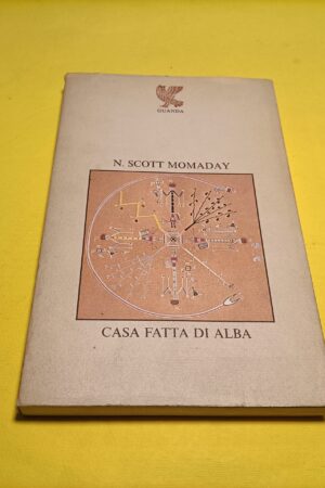 N. Scott Momaday, Casa fatta di alba, Guanda - 1^ ed. 1979