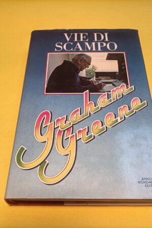 Graham Greene, Vie di scampo, Mondadori - 1^ ed. 1981