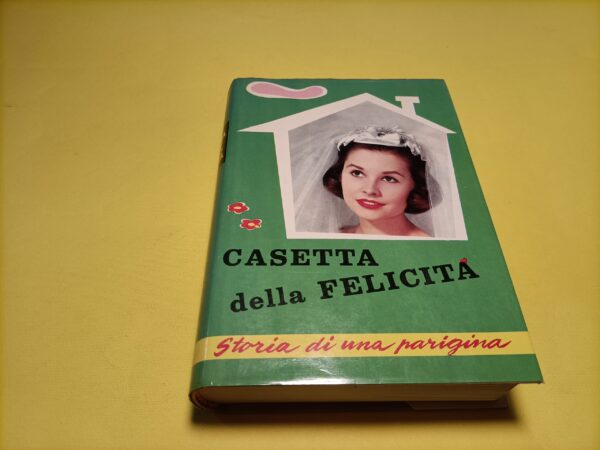 Berthe Bernage, Casetta della felicità, Editrice S.A.I.E.