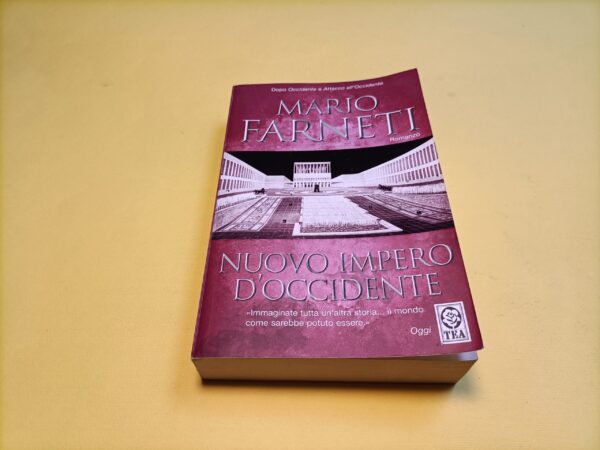 Mario Farneti, Nuovo impero d'occidente, Tea