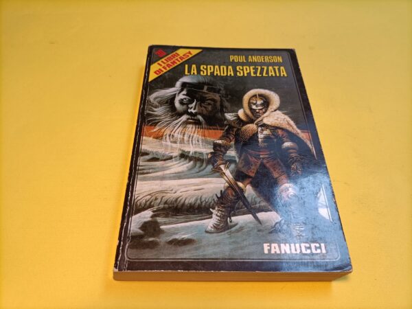 Poul Anderson, La spada spezzata, Fanucci