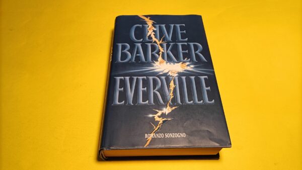 Clive Barker, Everville, Sonzogno - 1^ ed. 1995