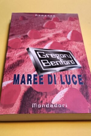 Gregory Benford, Maree di luce, Mondadori I Blues - 1^ ed. 1995
