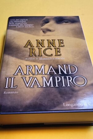 Anne Rice, Armand il vampiro, Longanesi - 1^ ed. 2003