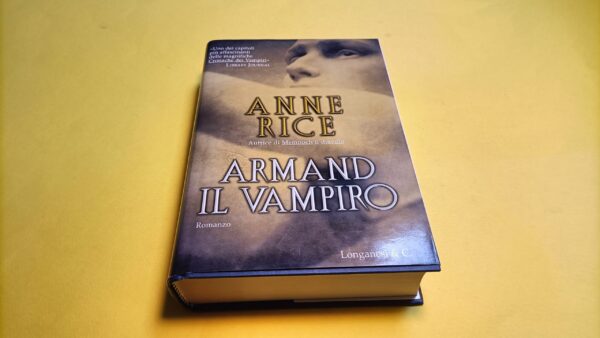Anne Rice, Armand il vampiro, Longanesi - 1^ ed. 2003
