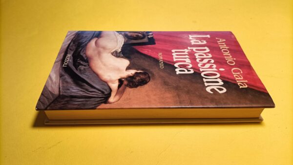 Antonio Gala, La passione turca, Rizzoli - 1^ ed. 1995 - immagine 6