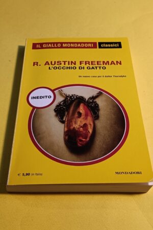 R. Austin Freeman, L'occhio di gatto, Il Giallo Mondadori