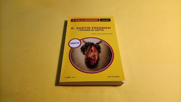R. Austin Freeman, L'occhio di gatto, Il Giallo Mondadori