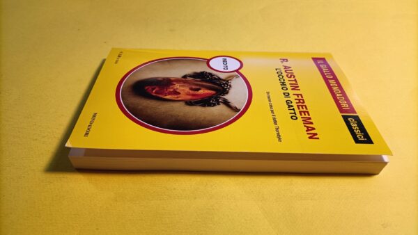 R. Austin Freeman, L'occhio di gatto, Il Giallo Mondadori - immagine 3