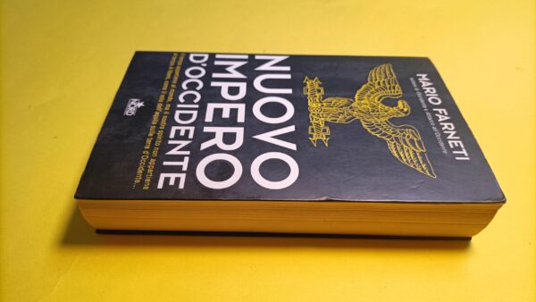 Mario Farneti, Nuovo impero d'occidente, Editrice Nord - 1^ ed. 2006 - immagine 4