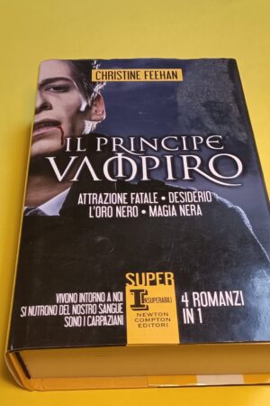 Christine Feehan, Il principe vampiro - 4 romanzi in 1, Newton