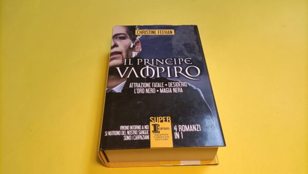 Christine Feehan, Il principe vampiro - 4 romanzi in 1, Newton