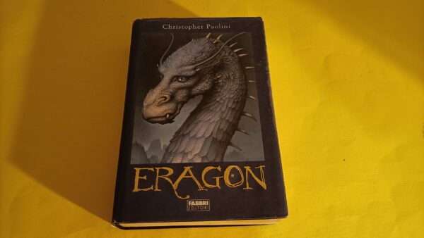 Christopher Paolini, Eragon, Fabbri Editori - 1^ ed. 2004