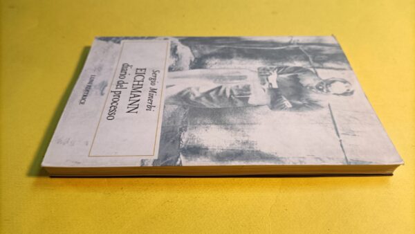 Sergio Minerbi, Eichmann - Diario del processo, Luni Editrice - immagine 3