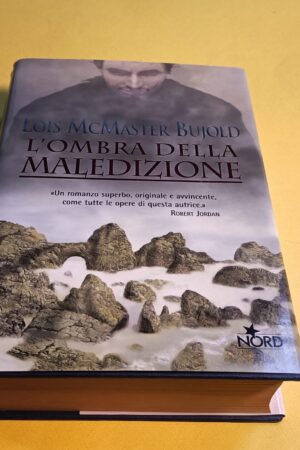 Lois McMaster Bujold, L'ombra della maledizione, Editrice Nord - 1^ ed. 2003