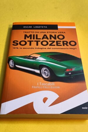 Oscar Logoteta, Milano sottozero, Fratelli Frilli Editori