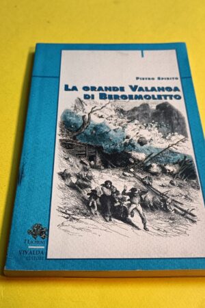 Pietro Spirito, La grande valanga di Bergemoletto, Vivalda