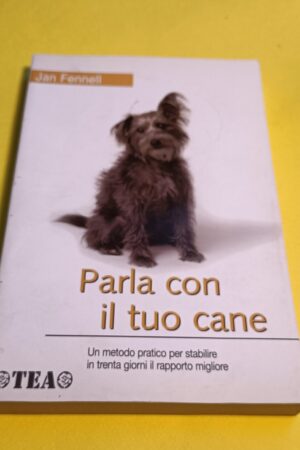Jan Fennell, Parla con il tuo cane, Tea