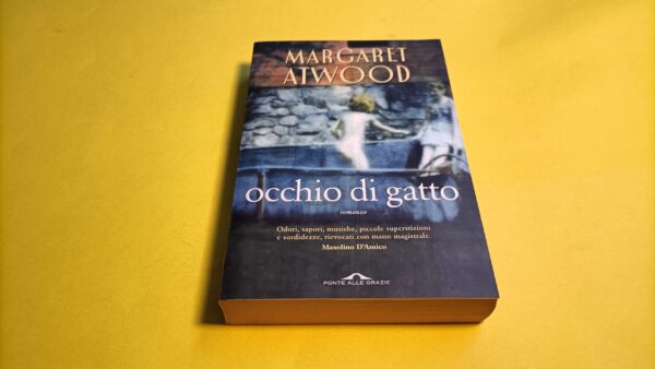 Margaret Atwood, Occhio di gatto, Ponte alle Grazie