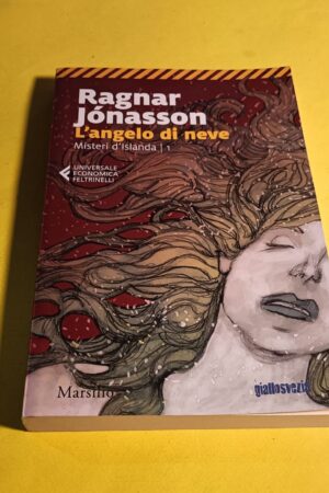 Ragnar Jònasson, L'angelo di neve, Marsilio/Feltrinelli