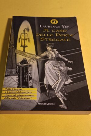 Laurence Yep, Il caso delle perle stregate, Mondadori Junior
