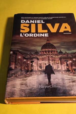 Daniel Silva, L'ordine, Harper Collins - 1^ ed. 2021