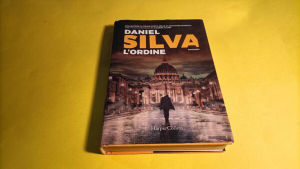 Daniel Silva, L'ordine, Harper Collins - 1^ ed. 2021