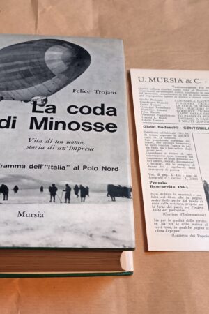 Felice Trojani, La coda di Minosse (Nobile al Polo Nord), Mursia 6^ ed. 1966