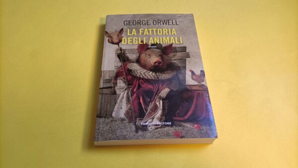 George Orwell, La fattoria degli animali, Fanucci ed. 2021