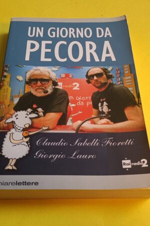 Claudio Sabelli Fioretti/Giorgio Lauro, Un giorno da pecora, ChiareLettere