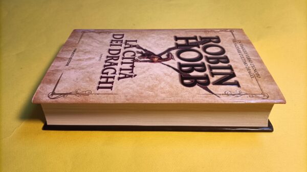 Robin Hobb, La città dei draghi, Fanucci - 1^ ed. 2012 - immagine 5