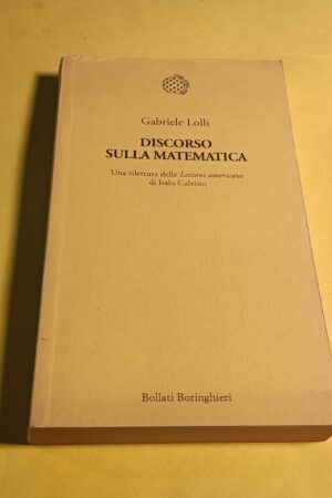 Gabriele Lolli, Discorso sulla matematica, Bollati Boringhieri