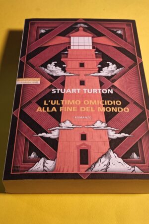 Stuart Turton, L'ultimo omicidio alla fine del mondo, Neri Pozza