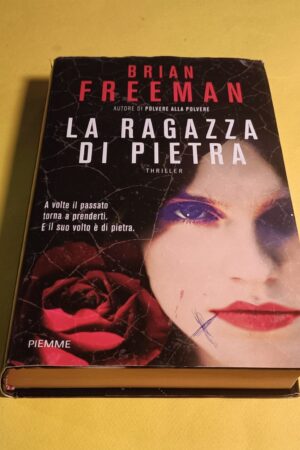 Brian Freeman, La ragazza di pietra, Piemme - 1^ ed. 2014
