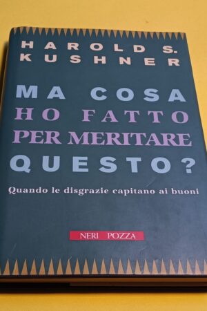 Harold S. Kushner, Ma cosa ho fatto per meritare questo?, Neri Pozza