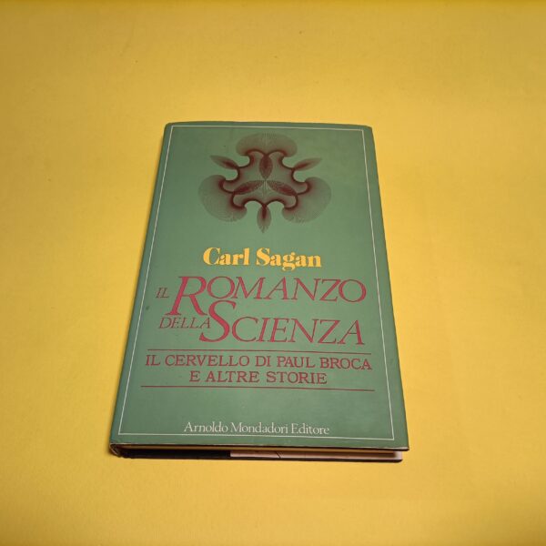 Carl Sagan, Il romanzo della scienza, Mondadori - 1^ ed. 1982