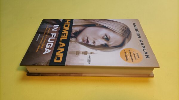 Andrew Kaplan, Homeland - In fuga, Mondadori - 1^ ed. 2013 - immagine 6