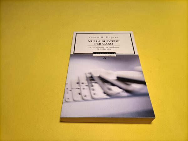 Robert H. Hopcke, Nulla succede per caso, Oscar Mondadori