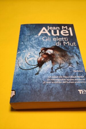 Jean M. Auel, Gli eletti di Mut, Tea