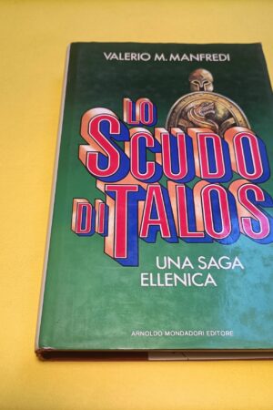 Valerio Massimo Manfredi, Lo scudo di Talos, Mondadori - 1^ ed. 1988