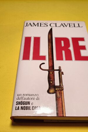 James Clavell, Il re, Mondadori - 1^ ed. 1983