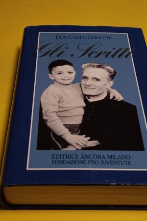 Don Carlo Gnocchi, Gli scritti, Editrice Ancora Milano