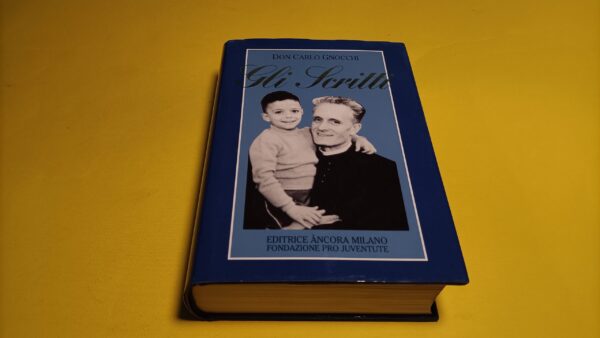 Don Carlo Gnocchi, Gli scritti, Editrice Ancora Milano